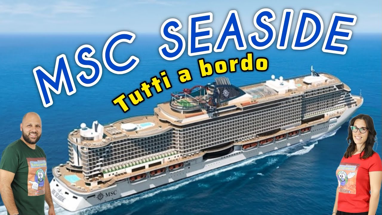 MSC SEASIDE tutti a bordo(vlog 2024)