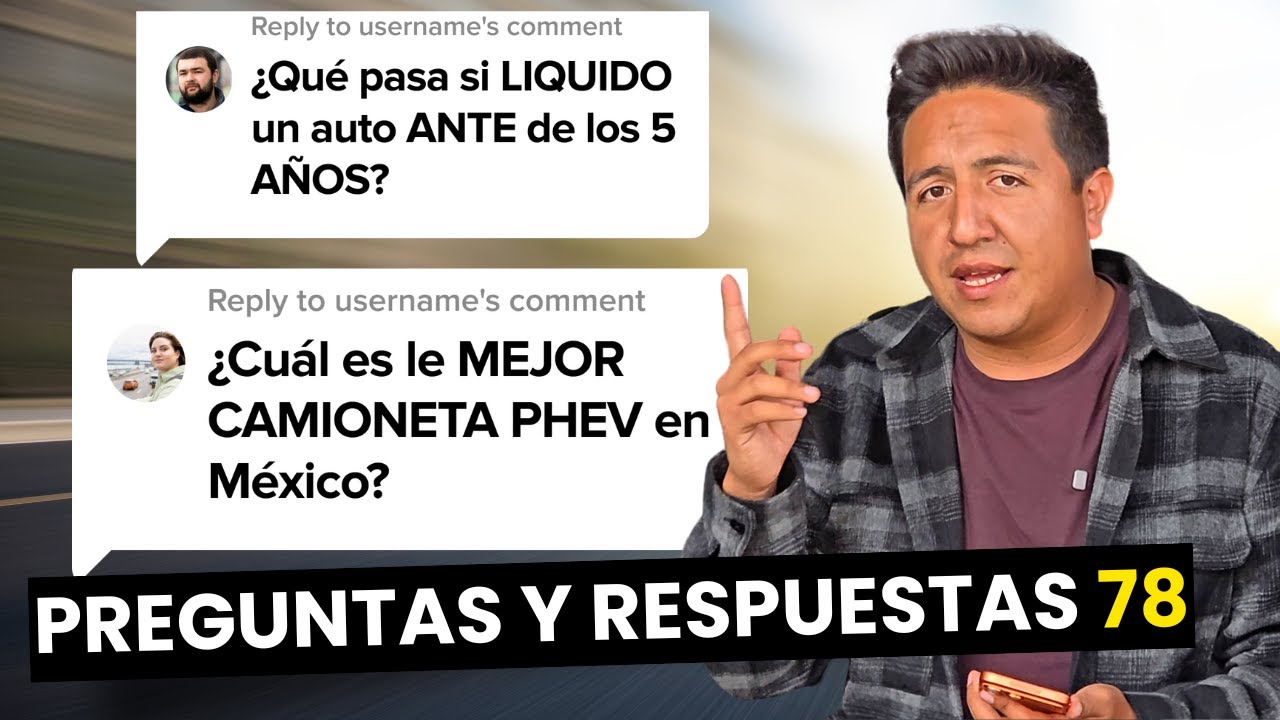&iquest;CU&Aacute;L es le MEJOR SUV PHEV en M&eacute;xico? &iquest;QU&Eacute; PASA si LIQUIDAS un AUTO antes de TIEMPO?