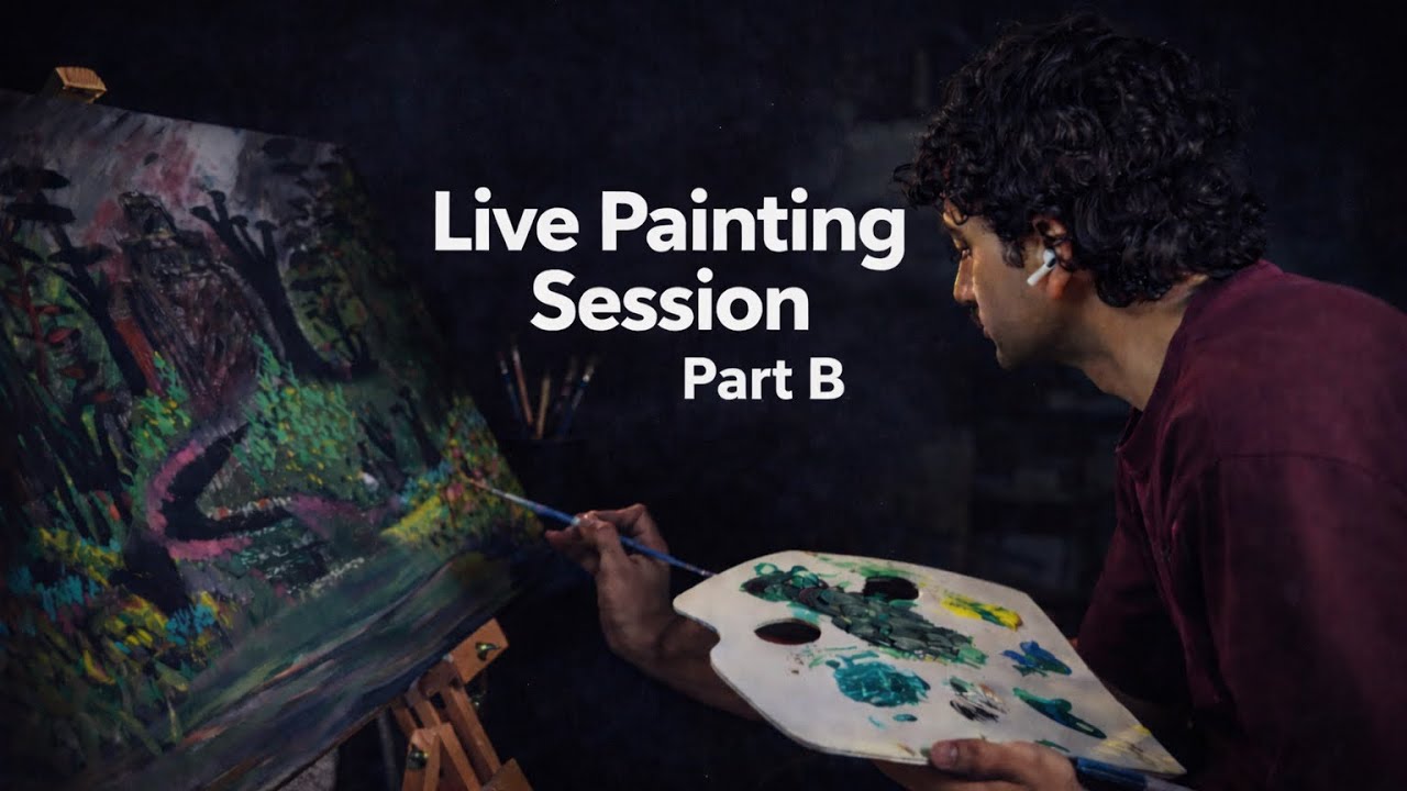 Live Painting Session Part B