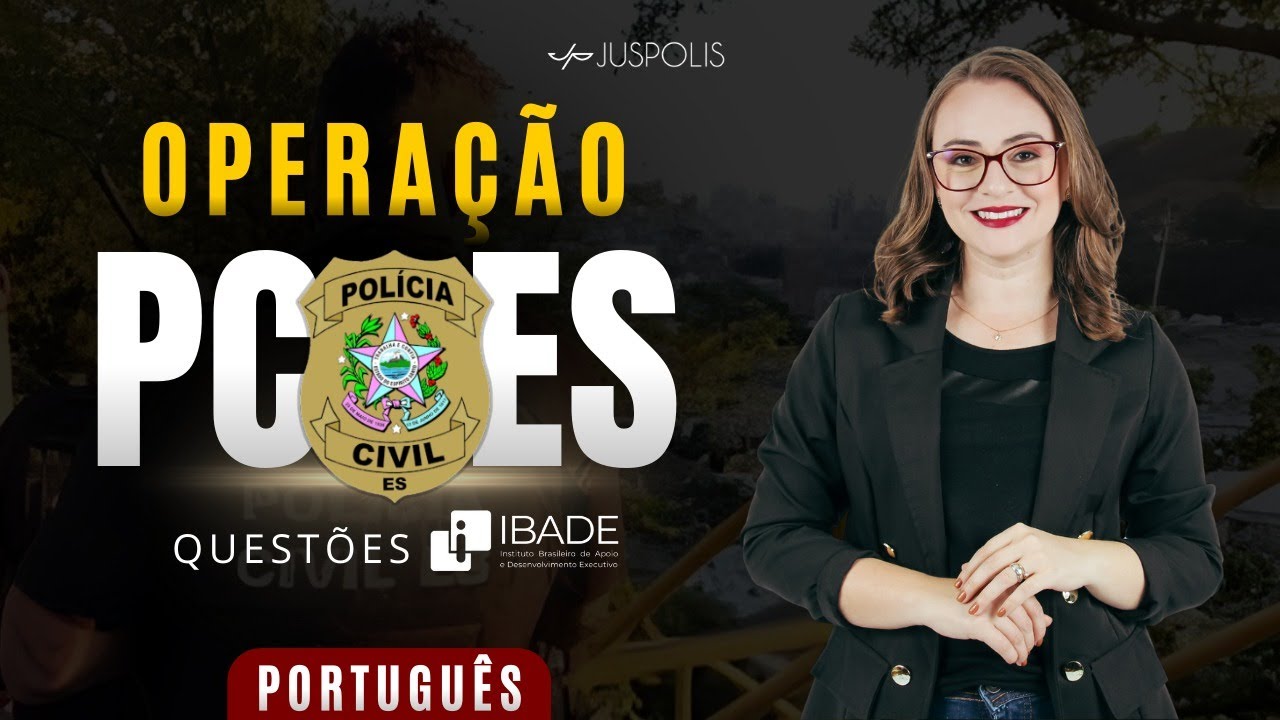OPERAÇÃO PCES - IBADE na prática - Português em questões - Professora Ariane Budke