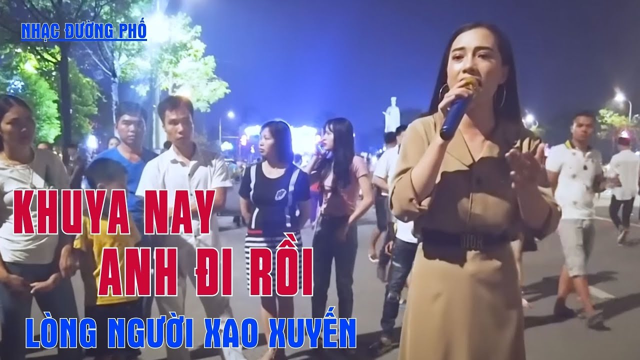 Khuya Nay Anh Đi Rồi – Nhạc Trữ Tình Đường Phố Da Diết Khiến Lòng Người Xao Xuyến - Thanh Hiền