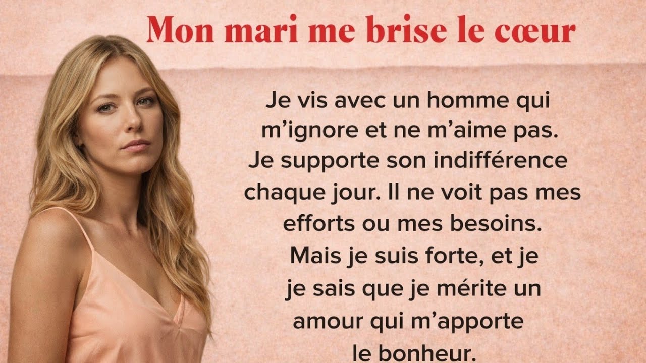 Mon mari ne m’aime pas : une femme ignorée et brisée 💔 French story (A1/A2)
