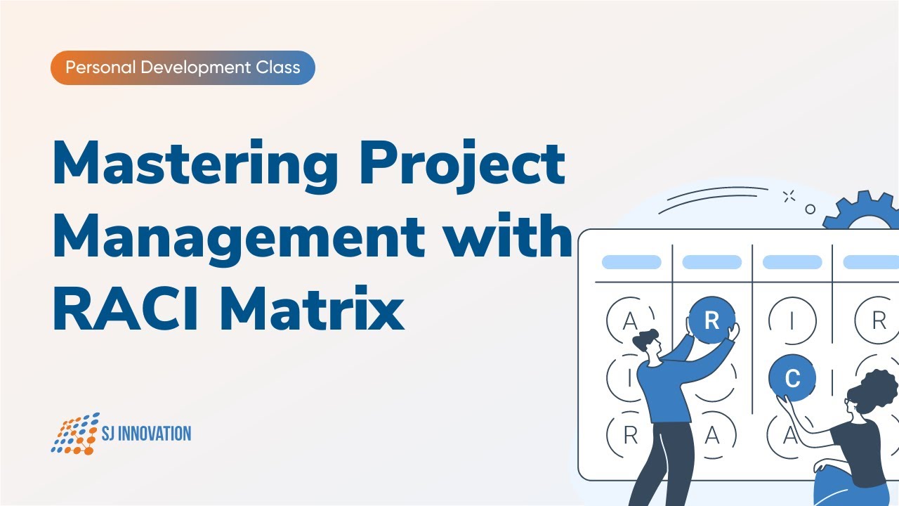 Mastering Project Management with RACI Matrix  | The Ultimate Guide