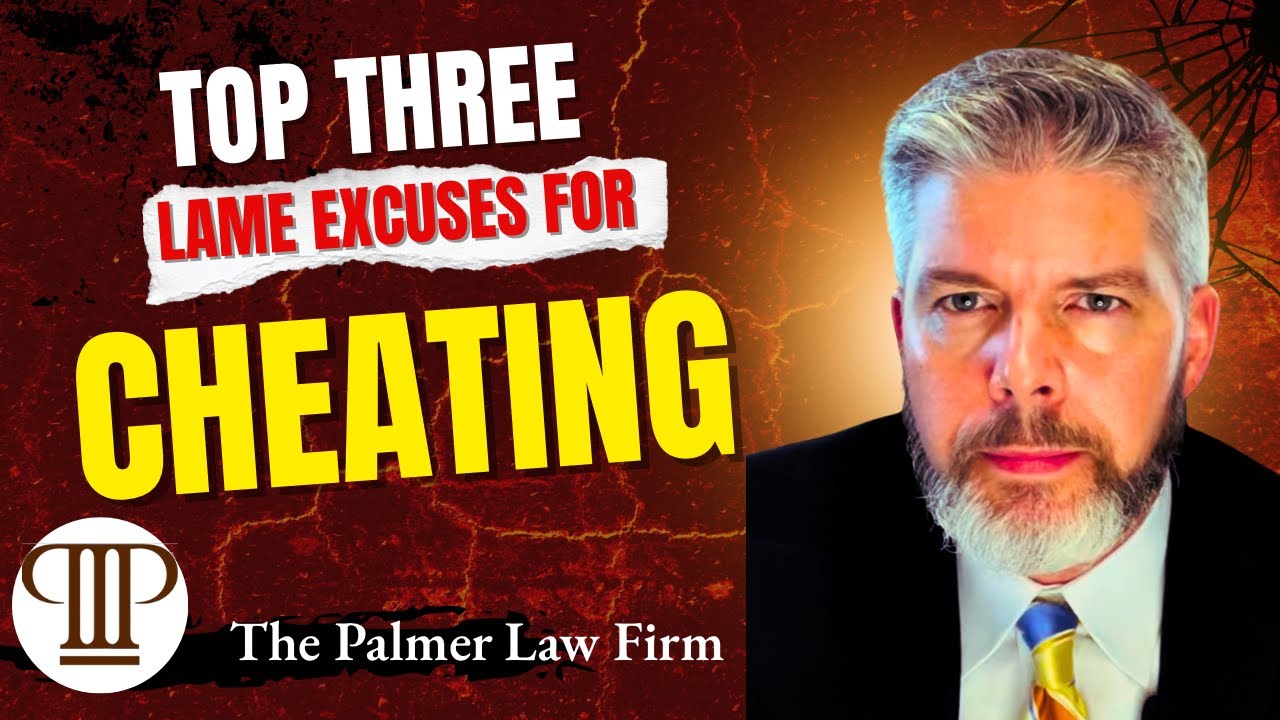 Top Lame Excuses for Cheating | Texas Divorce Lawyer Explains