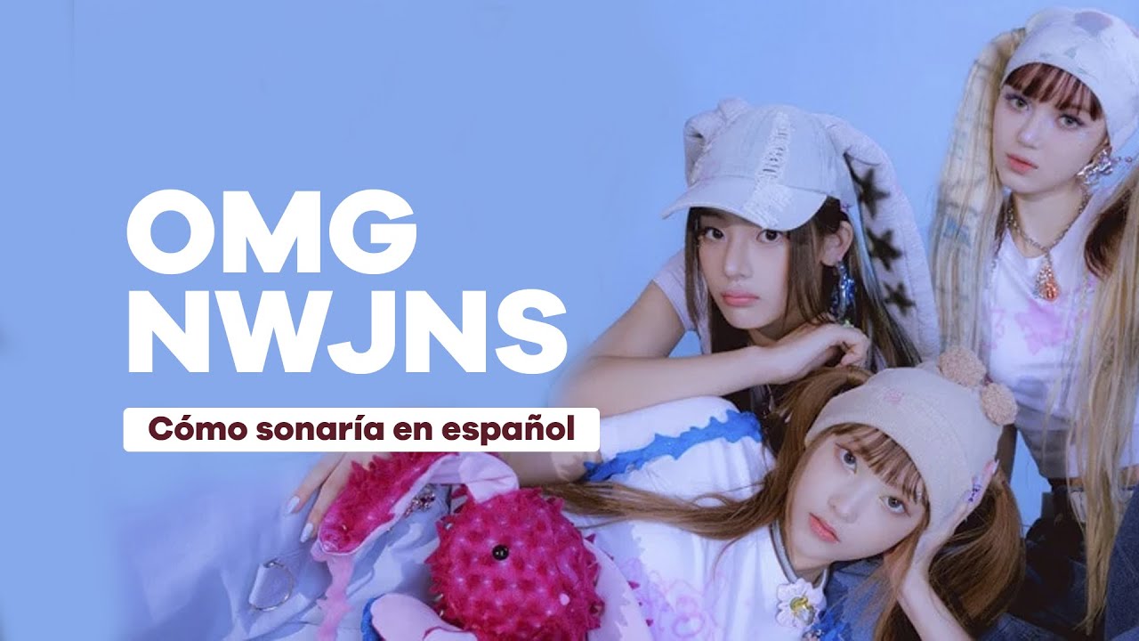 OMG - NewJeans Cover Español