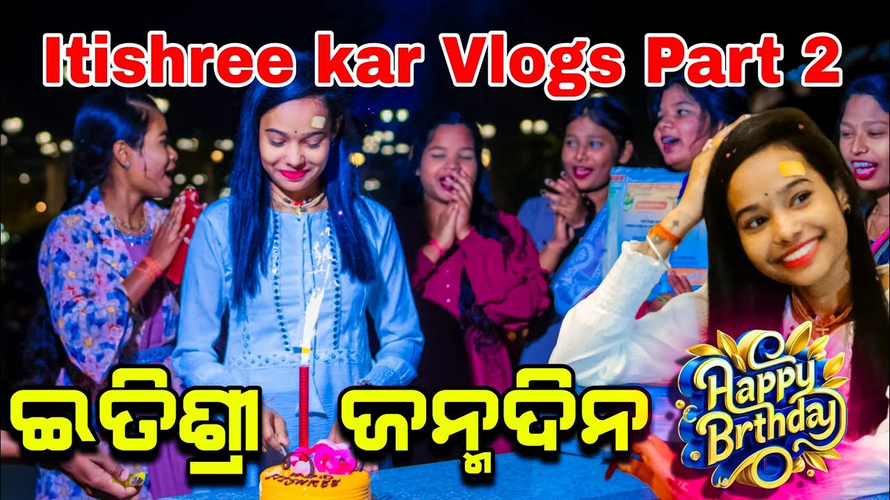 Itishree Kar Birthday Comedy || first blogging video #graphixworld #itishreekarkirtan