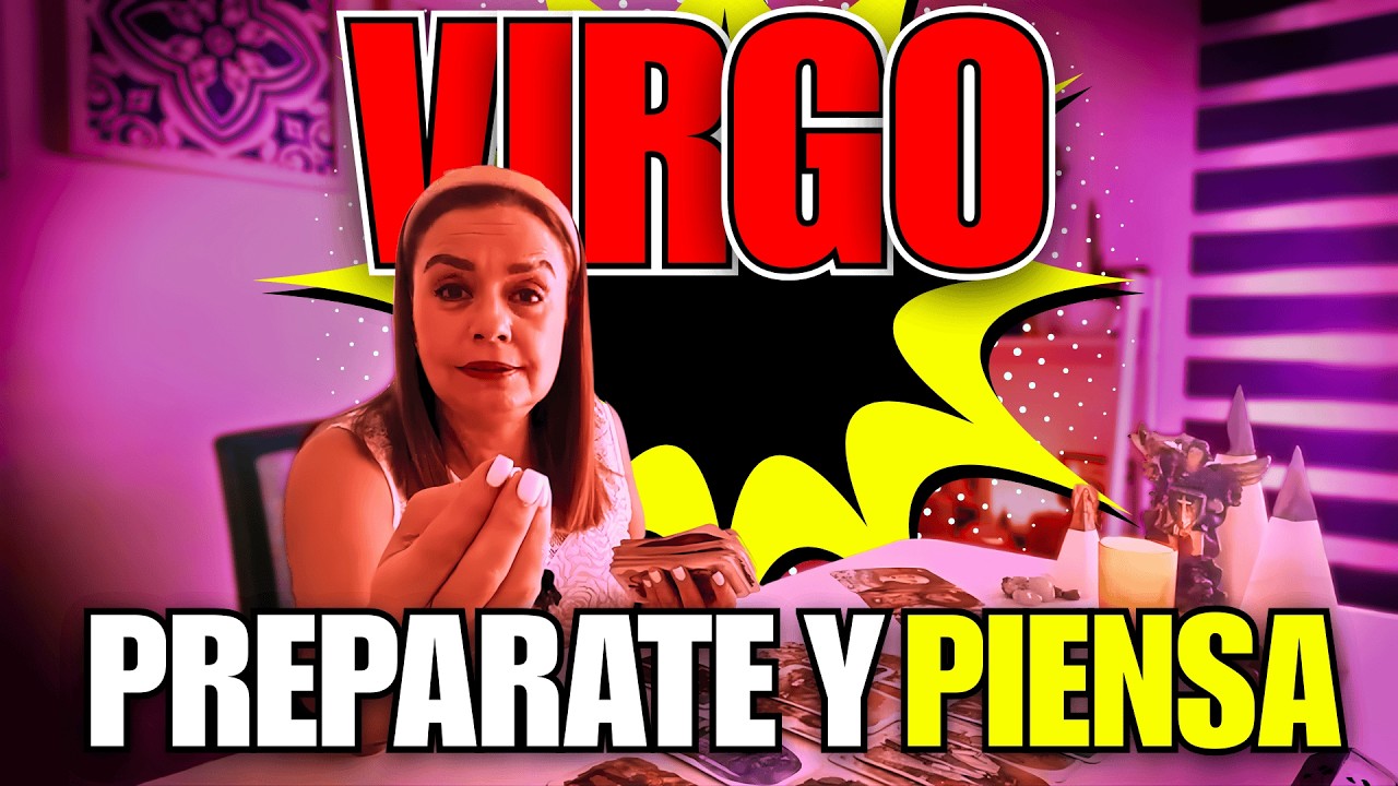 💣VIRGO♍ PREPARATE... Y PIENSALE BIEN🤔💭 Estás por VIVIR la GRAN OPORTUNIDAD de tu VIDA⚠️