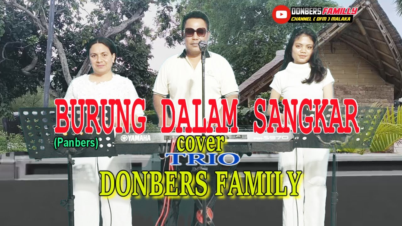 BURUNG DALAM SANGKAR- (May Sumarna)-Cover-DONBERS FAMILY -Channel  (DFC) Malaka