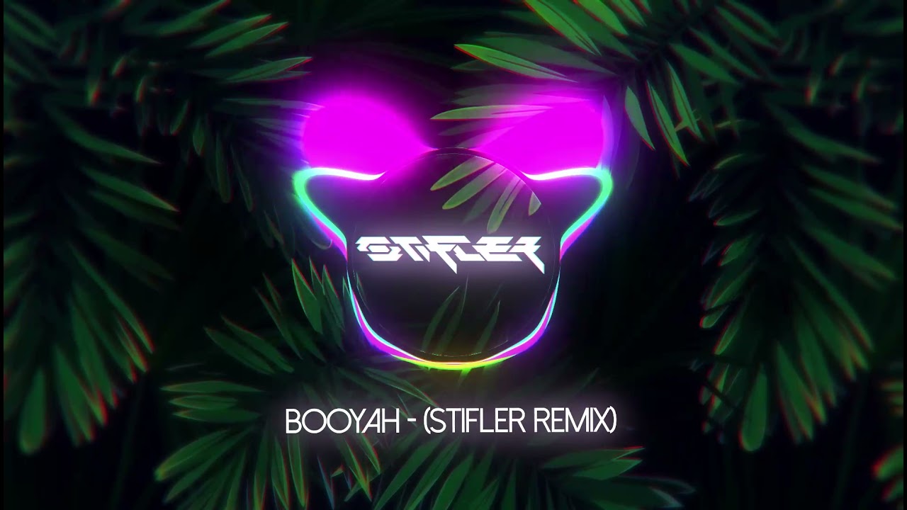 BOOYAH DECK - (Stifler Remix)