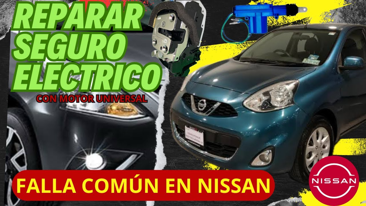 Reparación de seguros eléctricos (Nissan Versa, March y Kicks) | Tutorial