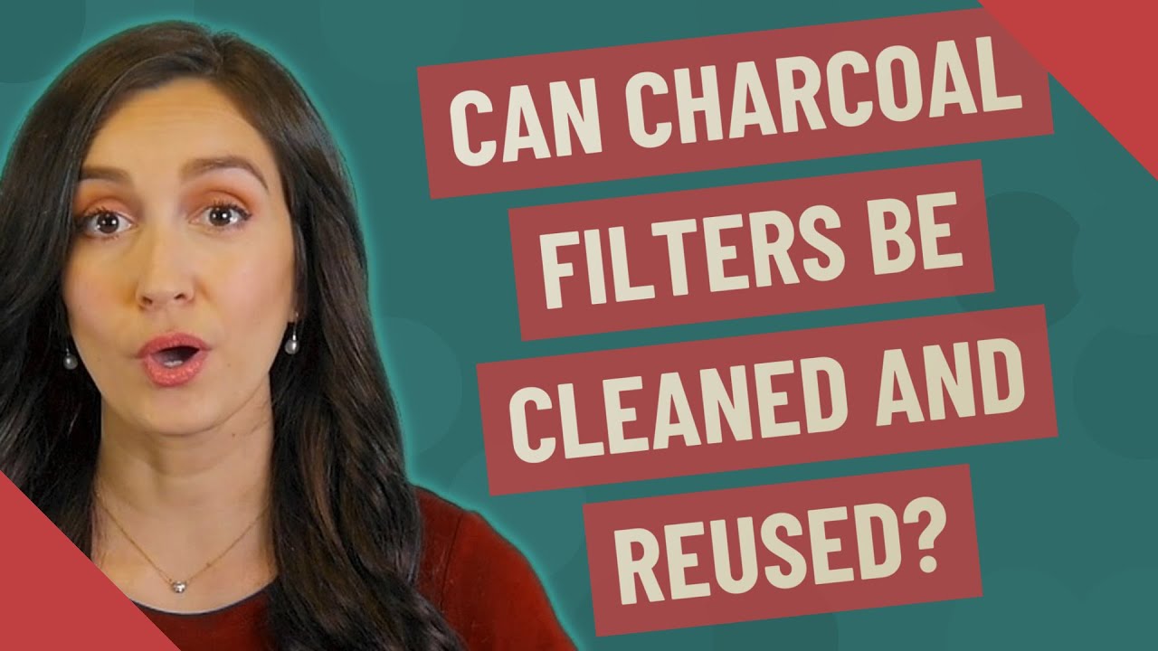 Can charcoal filters be cleaned and reused?