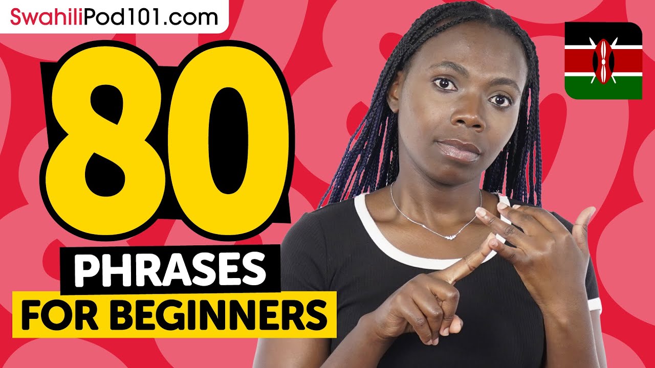 80 Phrases Every Swahili Beginner Must-Know