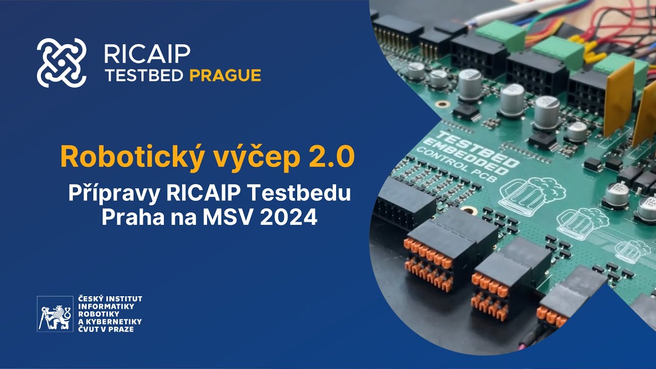 Přípravy na MSV 2024 v RICAIP Testbed Praha - Robotický výčep 2.0
