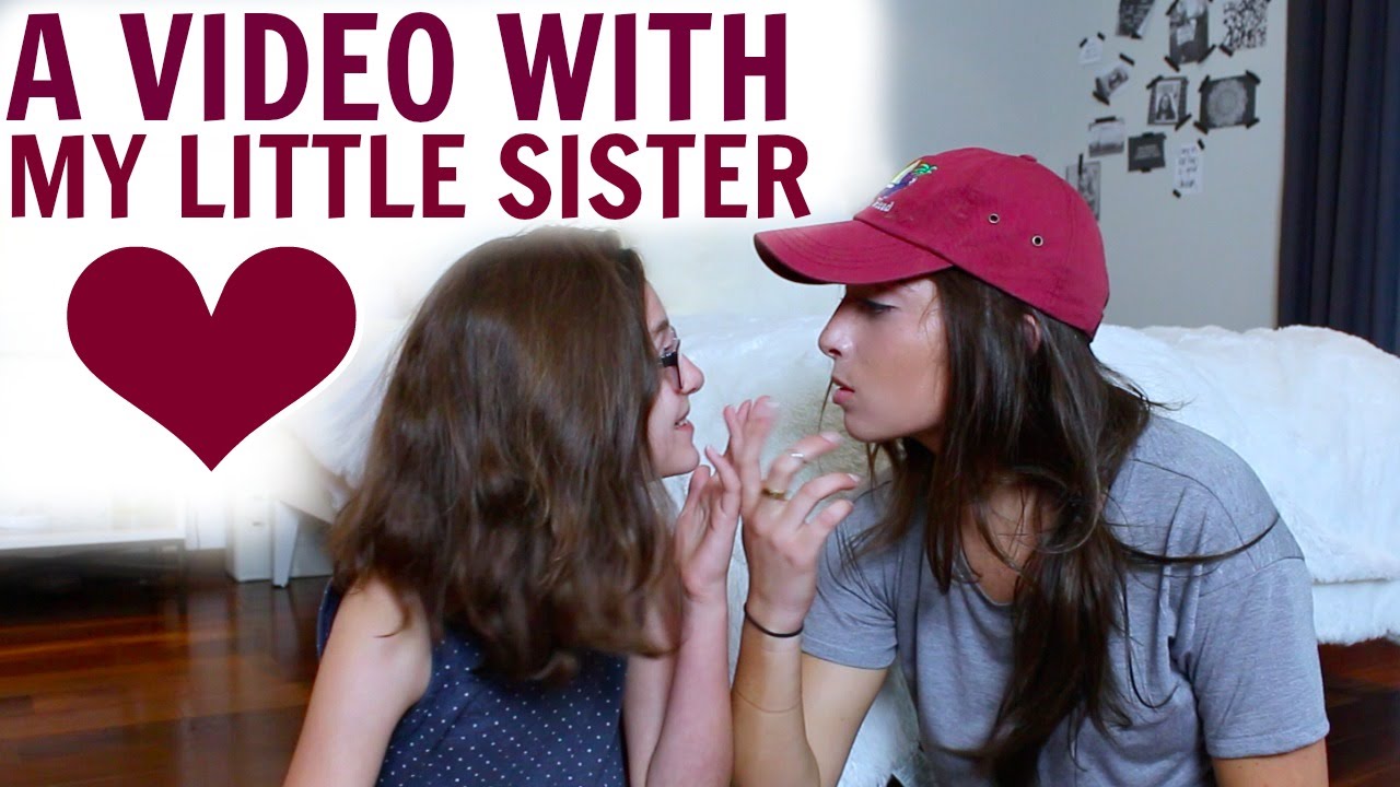 WHAT IT'S LIKE BEING MY SISTER!