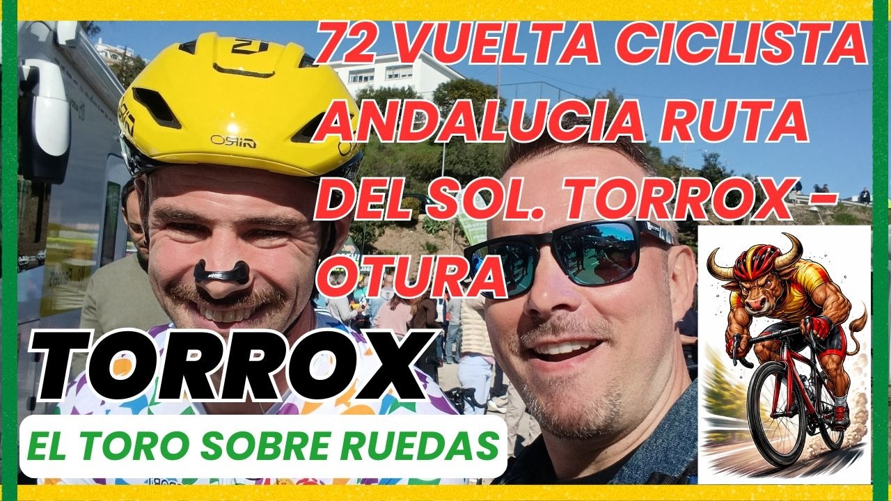 72 Vuelta Ciclista Andalucía. Ruta del Sol.Torrox (Málaga) - Otura (Granada)El Toro Sobre Ruedas. 