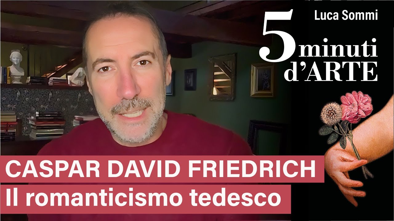 Caspar David Friedrich - Il romanticismo tedesco