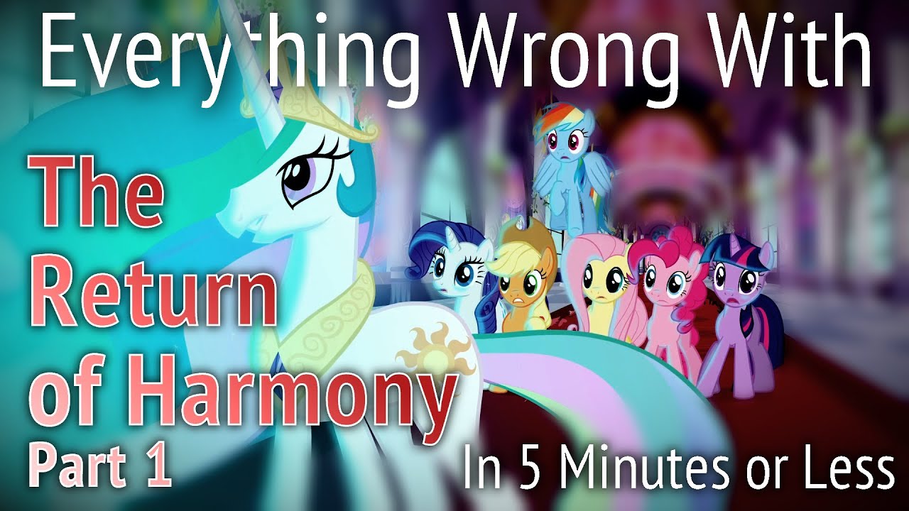 (Parody) Everything Wrong With Return of Harmony Part One in 5 Minutes or Less