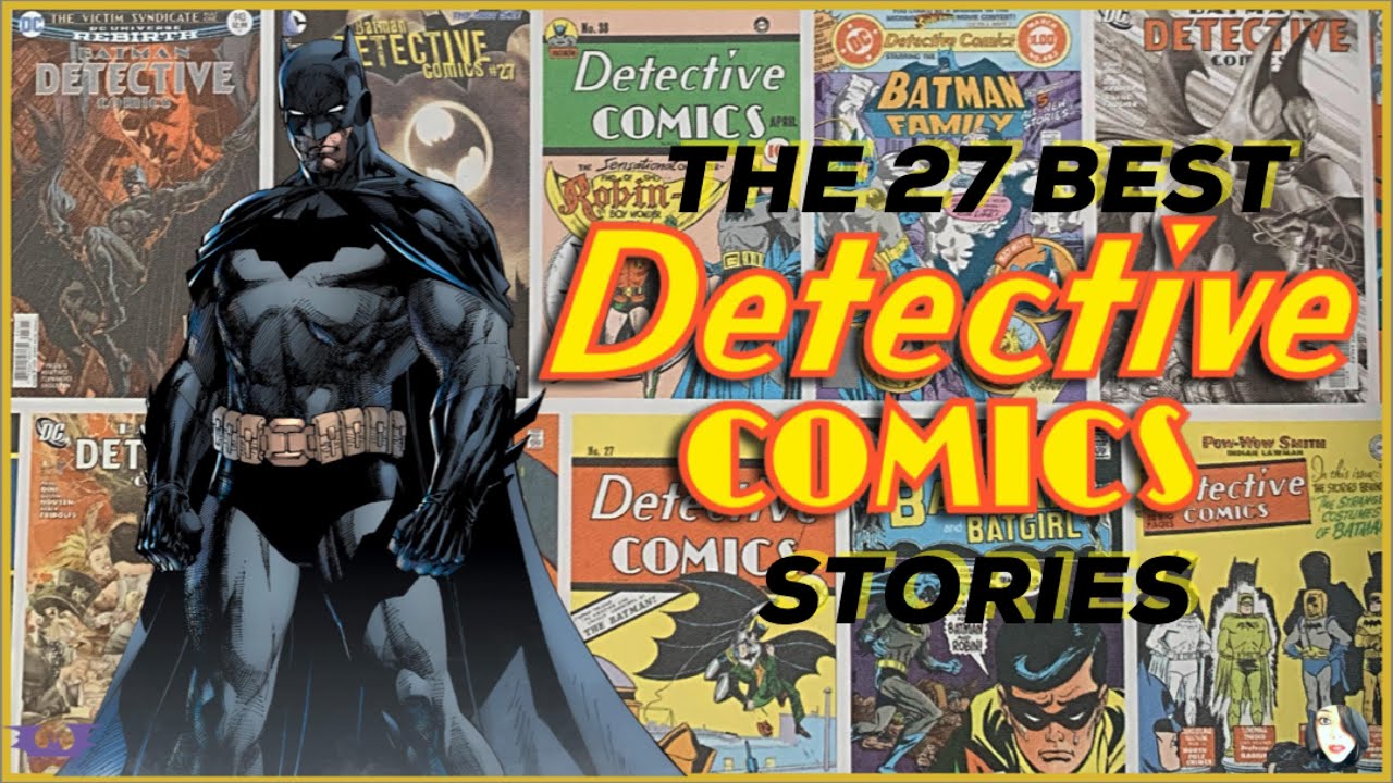 The 27 Best &lsquo;Detective Comics&rsquo; Batman Stories