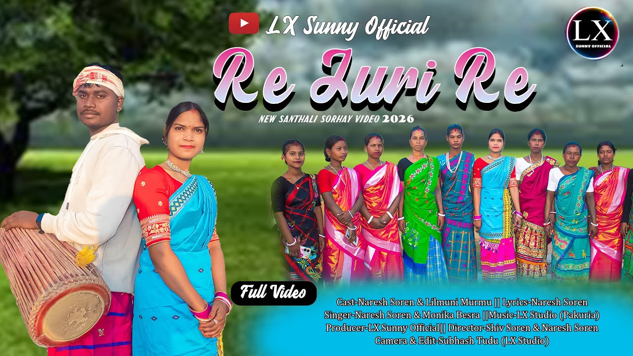 Re Juri Re(Full Video)New Santali Video 2026\New Santali Sorhay Video 2026\Monika Besra\Naresh Soren