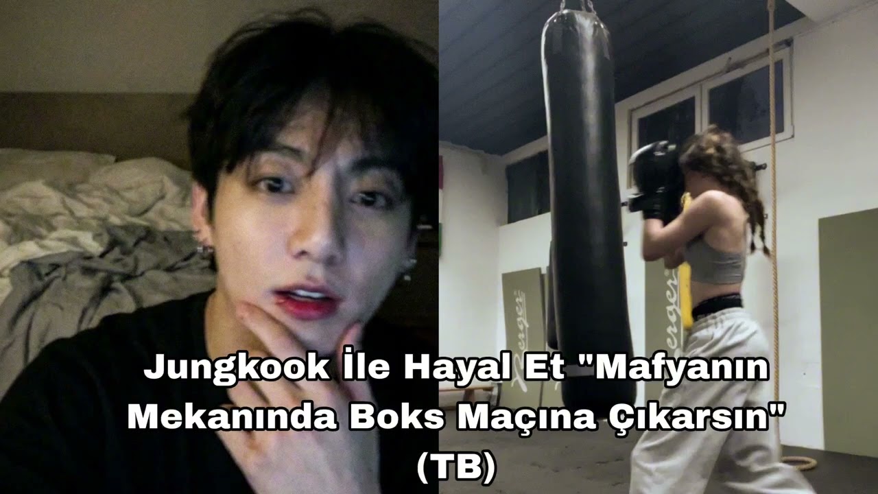 Jungkook İle Hayal Et “Mafyanın Mekanında Boks Maçına Çıkarsın” (TB)