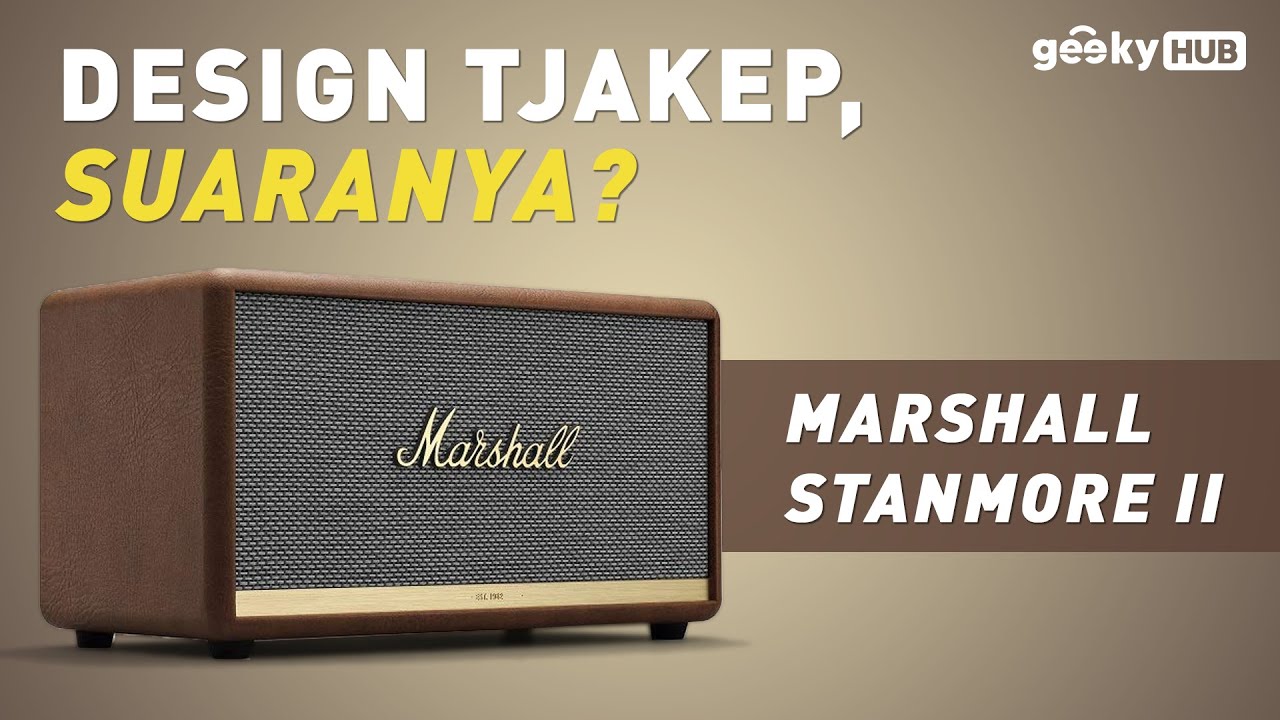 KUALITAS AMPLIFIER LEGENDARIS DIBIKIN SPEAKER SEPERTI APA JADINYA? Marshall Stanmore II Review