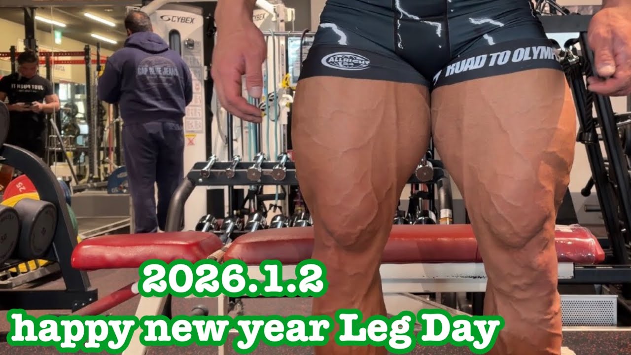 2026.1.2 happy new year Leg Day!!