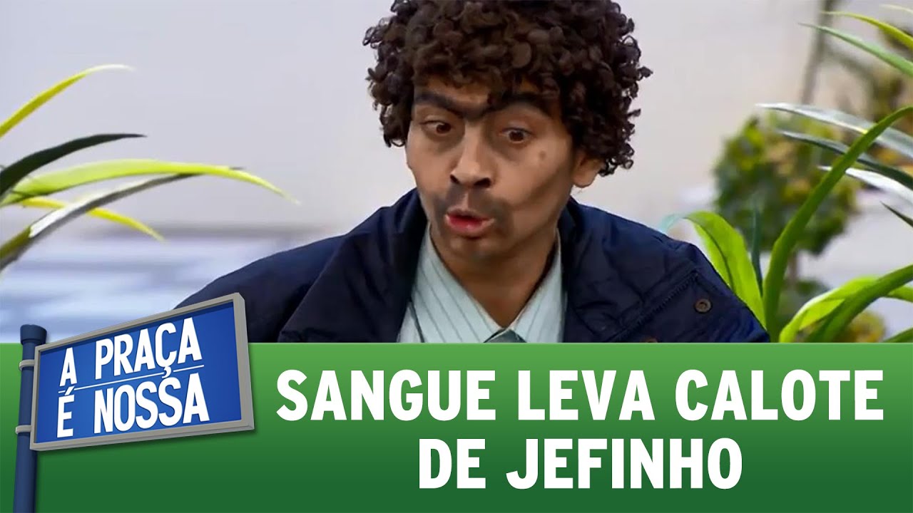 A Praça é Nossa (30/06/16) - Sangue leva calote de Jefinho