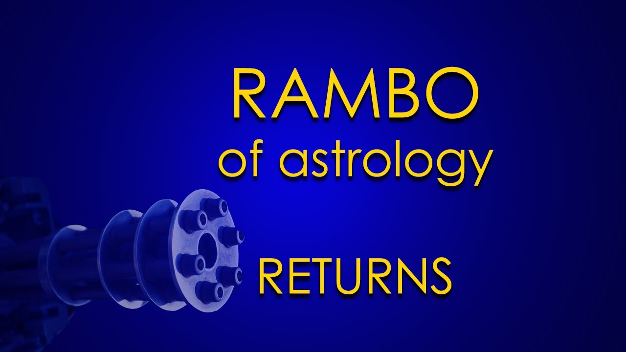 Rambo of Astrology Returns to Ground Zero (Our eyes: Sun and Moon)
