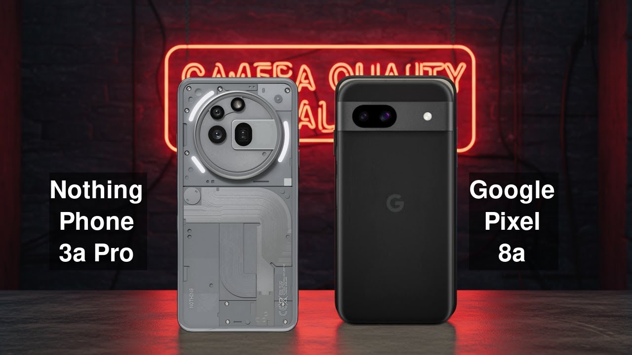 Nothing Phone 3a Pro vs Google Pixel 8a