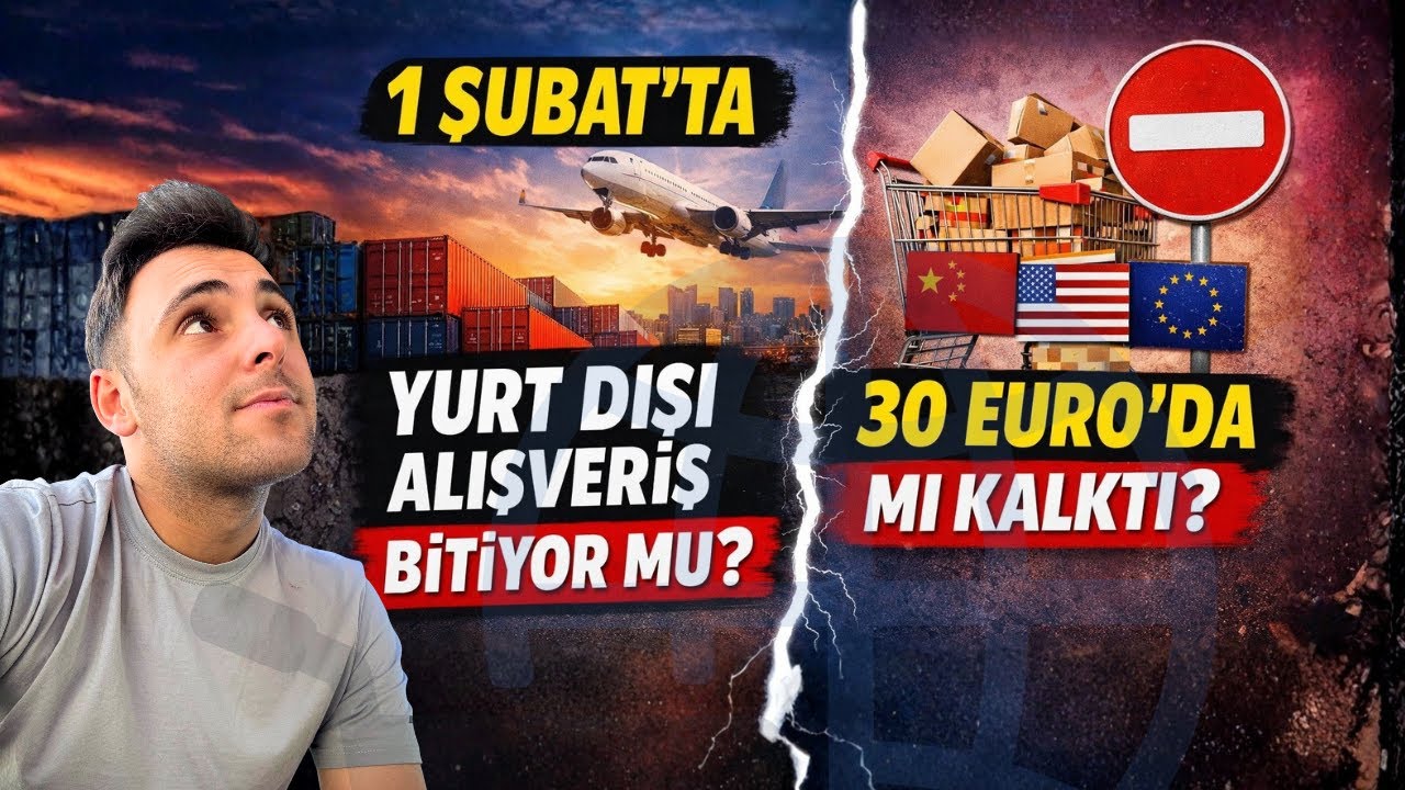 1 Şubat’ta Yurt Dışı Alışveriş Bitiyor mu? (30 Euro'da Mı Kalktı?)