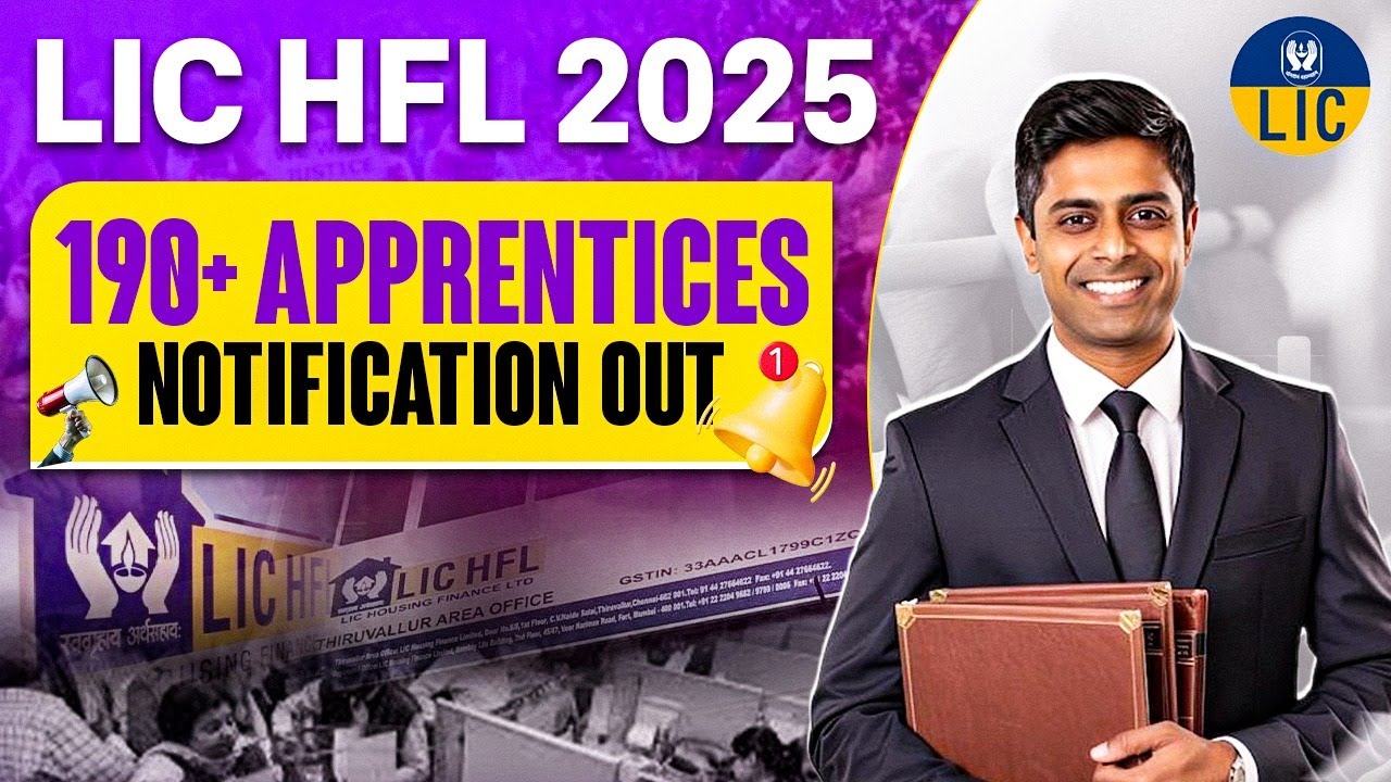 LIC HFL Apprentice Recruitment 2025 | LIC HFL Notification 2025 Eligibility, Selection Process