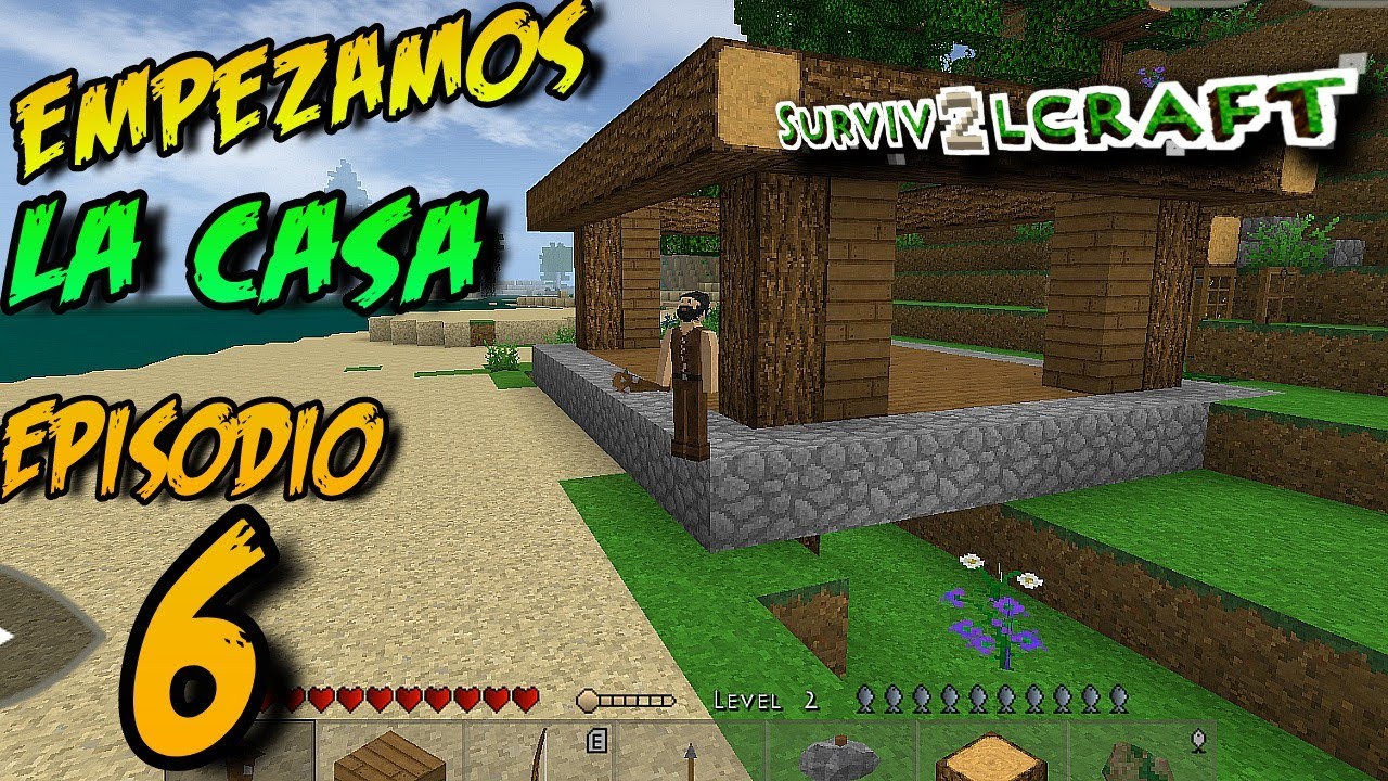 serie Survivalcraft 2 Episodio 6 empezando la casa 2021