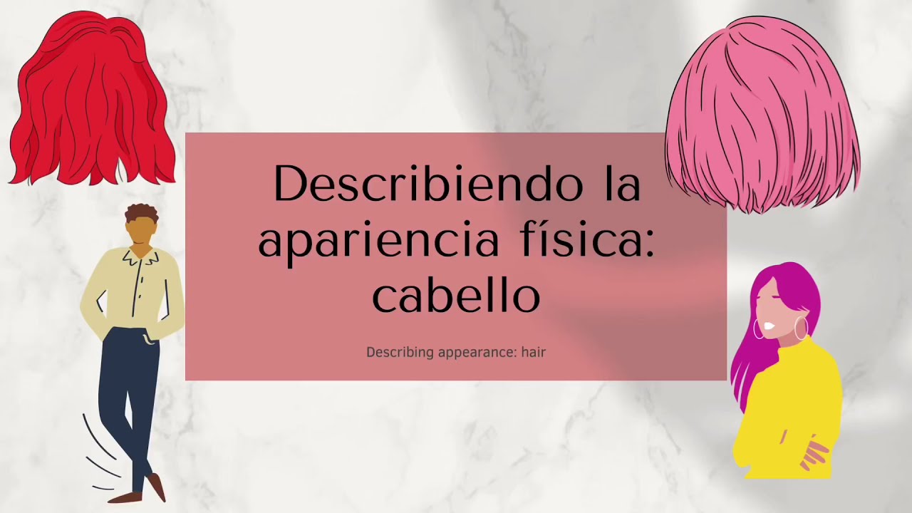 Physical description in Spanish: Hair | Practice Activities |