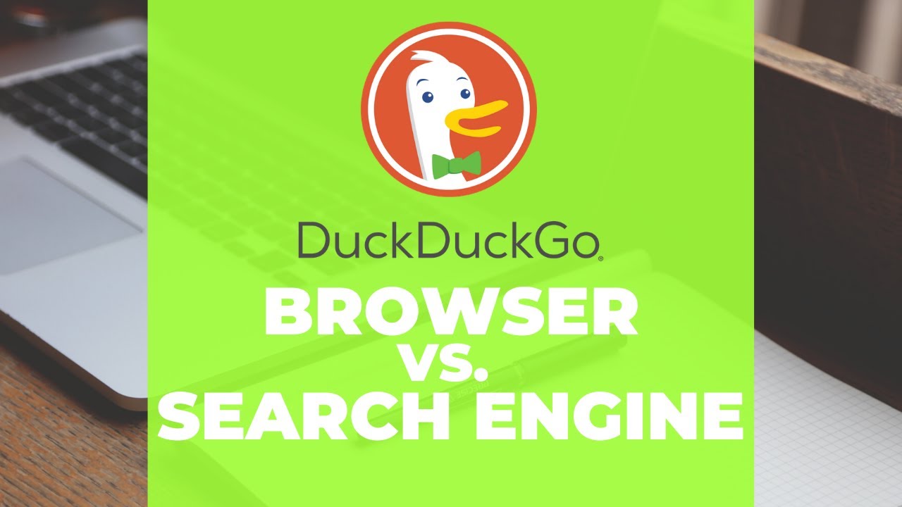 DuckDuckGo Browser App vs. Search Engine - What&rsquo;s the difference?