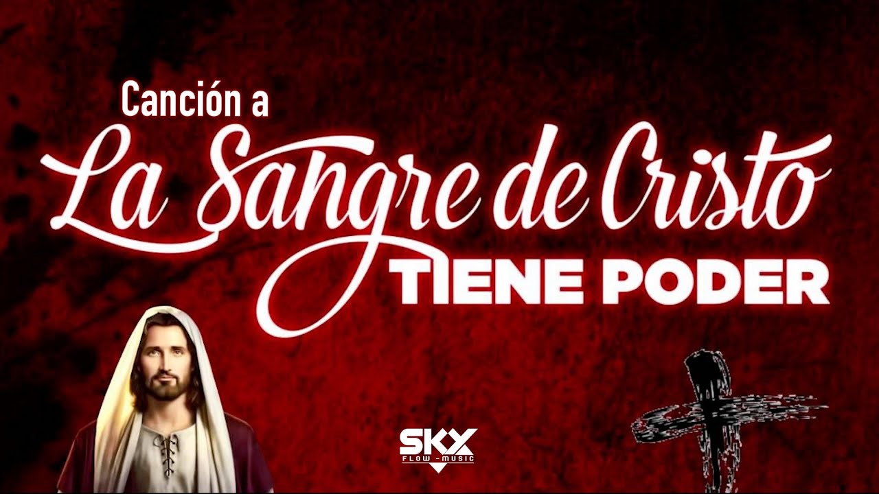CANCIÓN A LA SANGRE DE CRISTO