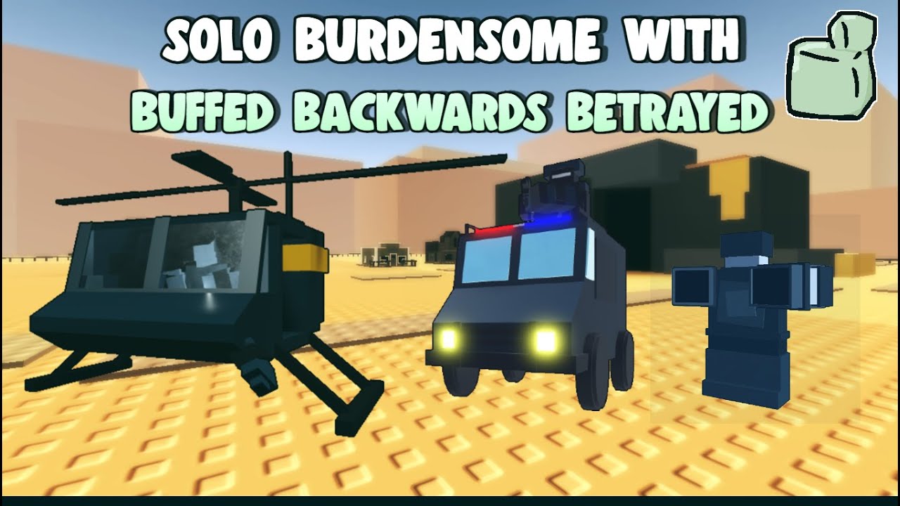 Solo Burdensome With OP Buffed Backwards Betrayed I World Tower Defense