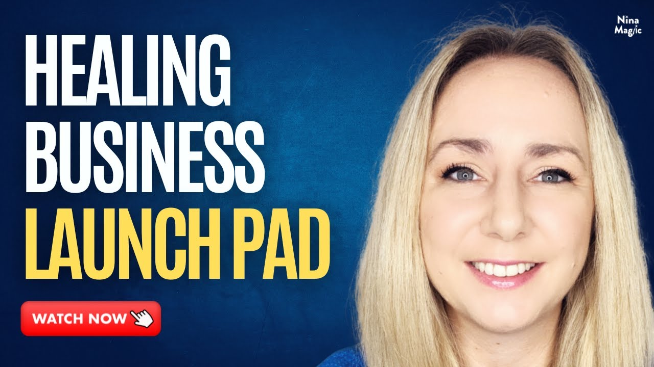 Healing Business Launch Pad - Answering Your Questions @ninamaglic