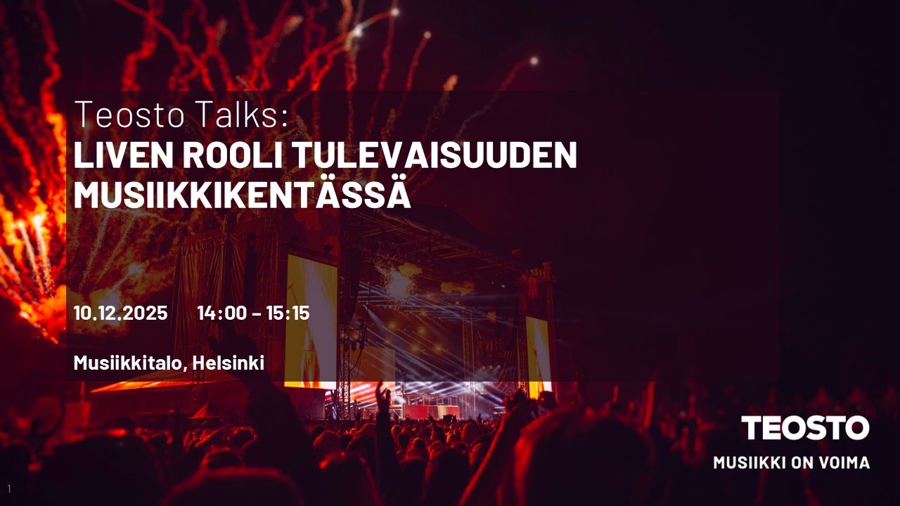 Teosto Talks: Liven rooli tulevaisuuden musiikkikent&auml;ss&auml;