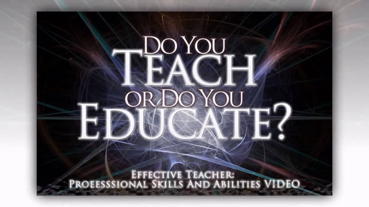 Effective Teacher: Professional Skills & Abilities Video