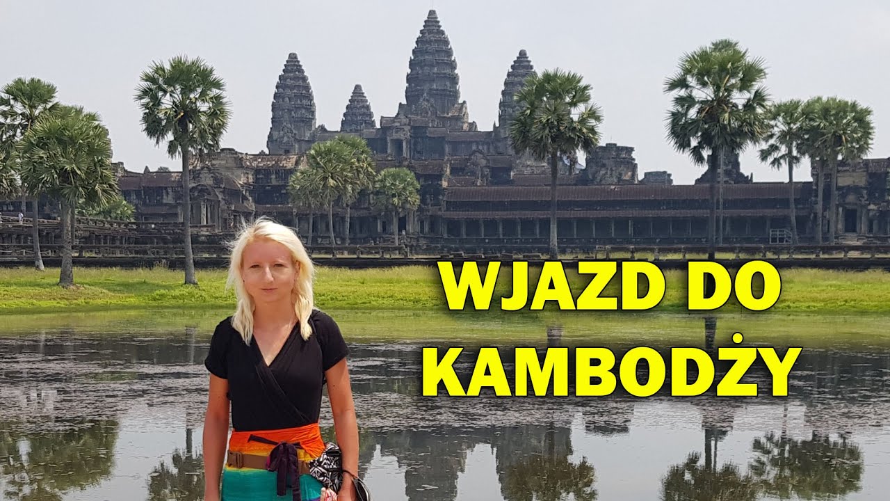 Wjazd do Kambodży