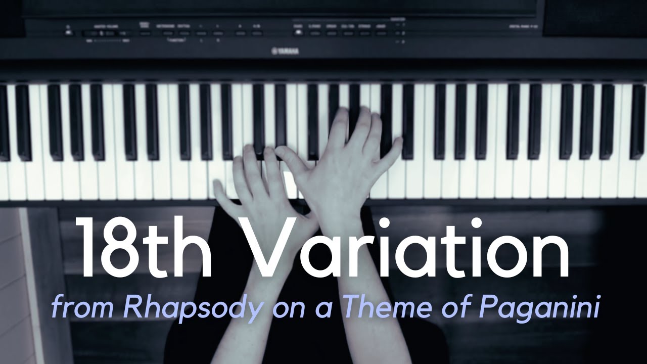 18th Variation from Rhapsody on a Theme of Paganini - Piano Solo (Arranged by Hermene W. Eichhorn)