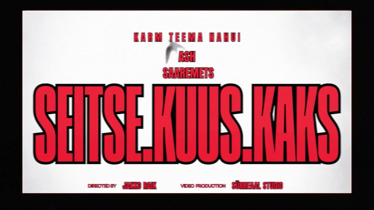 äsh - Seitse.Kuus.Kaks (Feat. Saaremets) dir. Jakko Raik