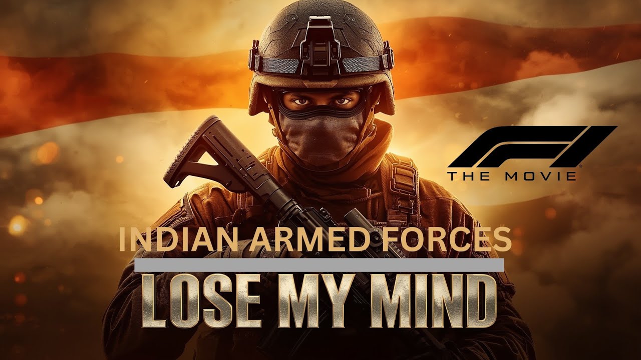 INDIAN ARMED FORCES x DON TOLIVER- LOSE MY MIND. F1The Movie🇮🇳
