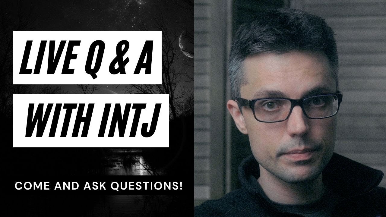 LIVE Q&A on the INTJ Personality Type with Michael Y. @Countertype