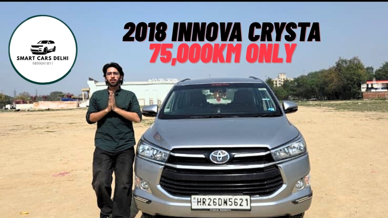 2018 Toyota Innova Crysta 2.4 GX Diesel | ONLY 75,000 KM | First Owner | Smart Cars Delhi