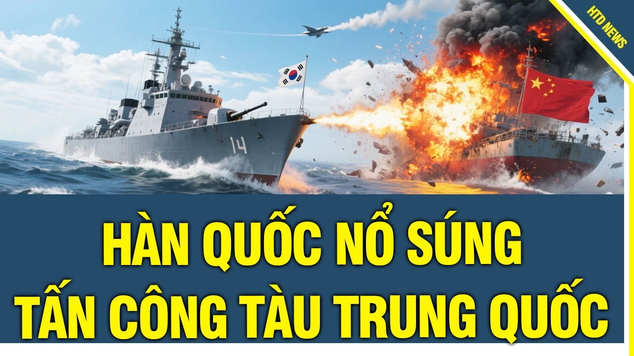 NÓNG! Hàn Quốc NỔ SÚNG tấn công tàu Trung Quốc, Mỹ và Israel tung đòn Iran chính thức xuống nước