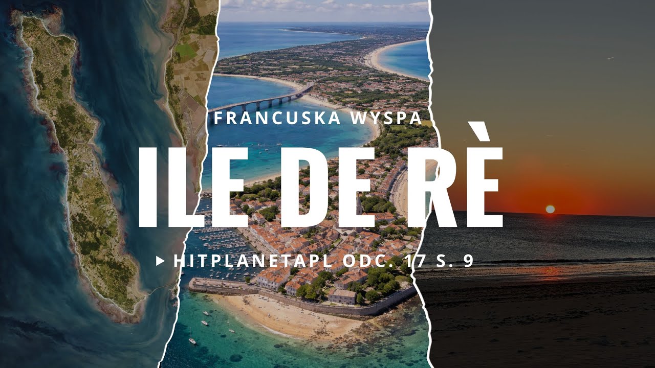 WYSPA ÎLE DE RÈ WE FRANCJI - #hitplanetapl ODC. 17 S. 9 #caravanlife #przyczepakempingowa #podróże