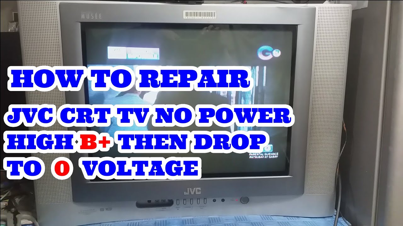 HOW TO REPAIR JVC CRT TV NO POWER HIGH B+ THEN DROP TO 0 ( ZERO) VOLT ( MODEL: AV - 21W33B )