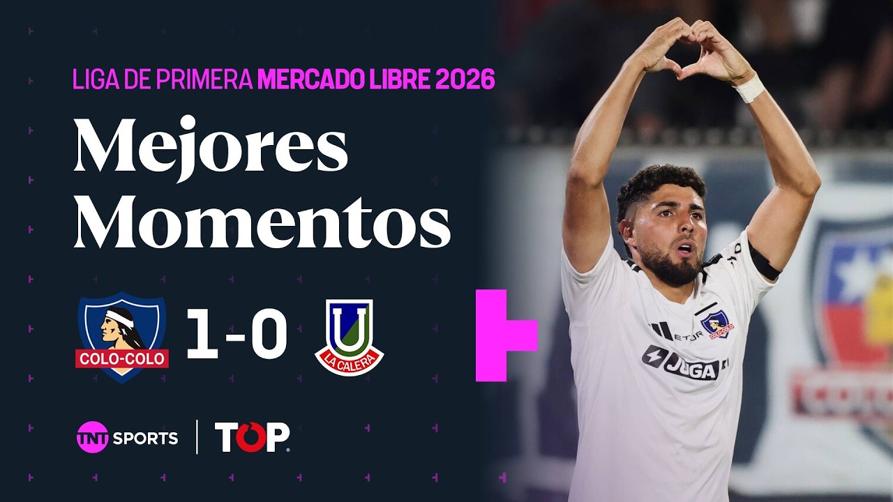 Compacto TOP | ⚫️⚪️ Colo Colo 1 - 0 🔴 U. La Calera | Liga de Primera Mercado Libre 2026 - Fecha 3