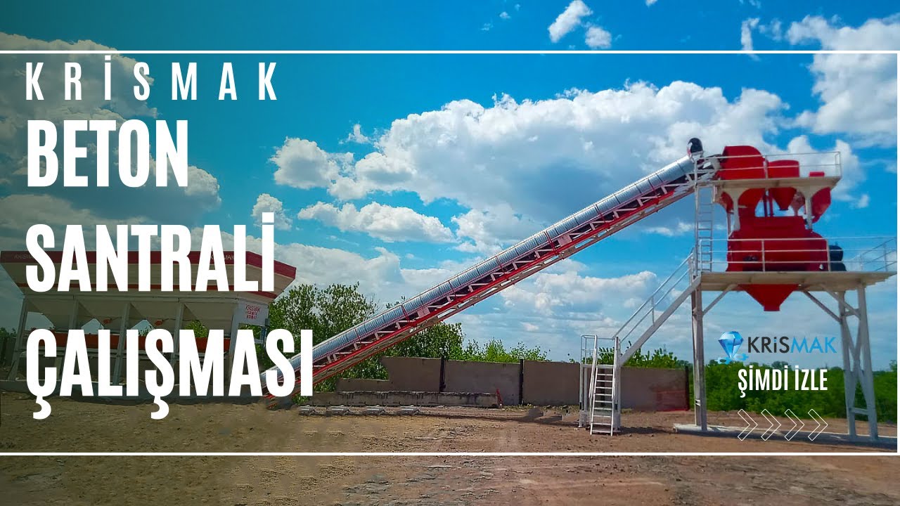 BETON SANTRALİ ÇALIŞMASI - KRİSMAK